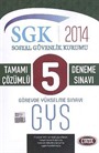 2014 GYS SGK Sosyal Güvenlik Kurumu Tamamı Çözümlü 5 Deneme Sınavı