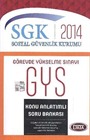 2014 SGK Görevde Yükselme Sınavı Konu Anlatımlı Soru Bankası