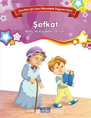 Şefkat - Bilinç ve Karakter Gelişimi
