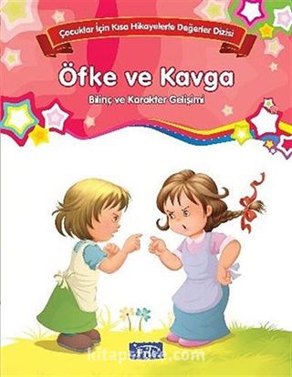 Öfke ve Kavga - Bilinç ve Karakter Gelişimi