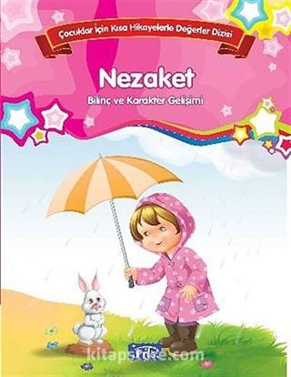 Nezaket - Bilinç ve Karakter Gelişimi
