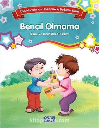 Bencil Olmama - Bilinç ve Karakter Gelişimi