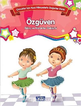 Özgüven - Bilinç ve Karakter Gelişimi