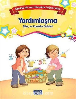 Yardımlaşma - Bilinç ve Karakter Gelişimi
