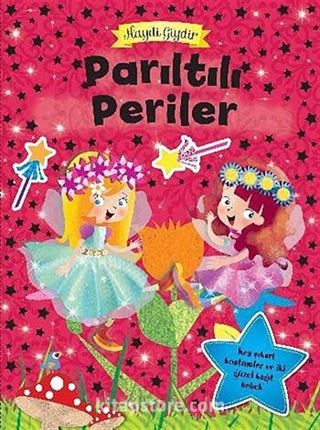 Parıltılı Periler / Haydi Giydir