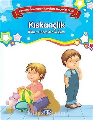 Kıskançlık - Bilinç ve Karakter Gelişimi