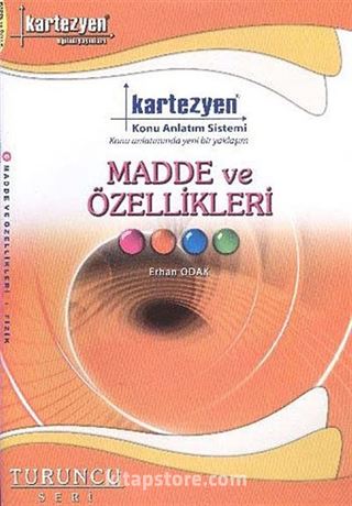 Madde ve Özellikleri / Turuncu Seri