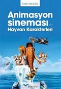 Animasyon Sineması ve Hayvan Karakterleri