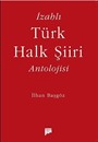 İzahlı Türk Halk Şiiri Antolojisi