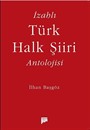 İzahlı Türk Halk Şiiri Antolojisi