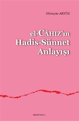 el-Cahız'ın Hadis-Sünnet Anlayışı