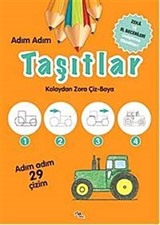 Adım Adım Taşıtlar / Kolaydan Zora Çiz-Boya