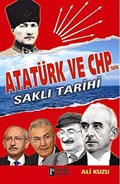 Atatürk ve CHP'nin Saklı Tarihi