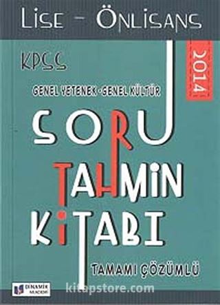 2014 KPSS Genel Yetenek-Genel Kültür Soru Tahmin Kitabı Tamamı Çözümlü (Lise-Önlisans)
