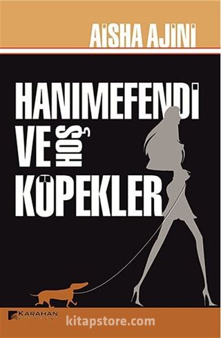 Hanımefendi ve Hoş Köpekler