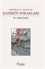 Saklı Hikayeleri ve Resimleriyle Kadıköy Sokakları