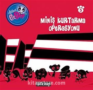 Miniş Kurtarma Operasyonu / Minişler Hikaye Kitabı 5