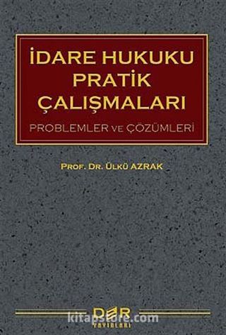 İdare Hukuku Pratik Çalışmaları