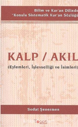 Kalp / Akıl
