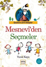 Mesnevi'den Seçmeler / Çocuklara Şiirli Hikayeler