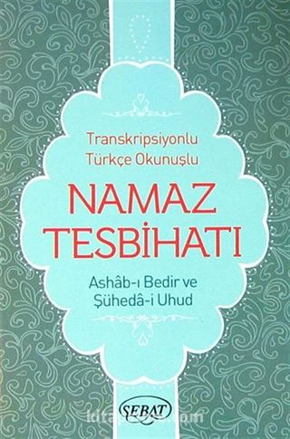 Namaz Tesbihatı (Ashab-ı Bedir İlaveli) (Cep Boy) (Kod:1025)