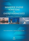 Sanayide Enerji Yönetimi ve Enerji Verimliliği - Uygulamalı Örneklerle