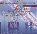 TRT Arşiv Serisi 254 / TRT İstanbul Hafif Müzik ve Caz Orkestrası