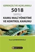 Gerekçeli ve Açıklamalı 5018 Sayılı Kamu Mali Yönetimi ve Kontrol Kanunu