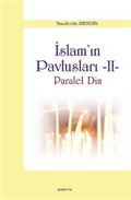 İslam'ın Pavlusları -2