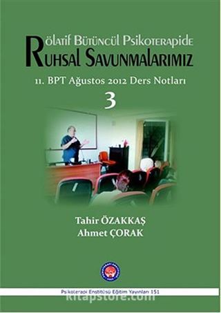 Rölatif Bütüncül Psikoterapide Ruhsal Savunmalarımız 3