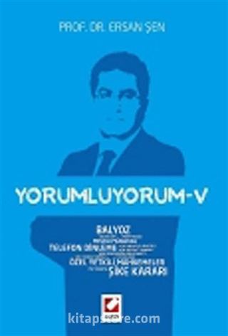 Yorumluyorum -V