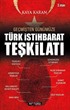 Geçmişten Günümüze Türk İstihbarat Teşkilatı