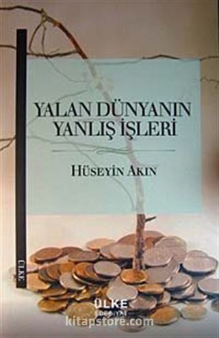 Yalan Dünyanın Yanlış İşleri