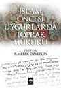 İslam Öncesi Uygurlarda Toprak Hukuku