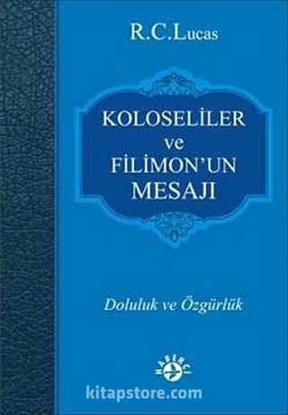 Koloseliler ve Filimon'un Mesajı