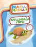 Kaplumbağa Kırpık / Nasıllı Masallar