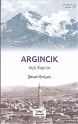 Argıncık - Açık Kapılar