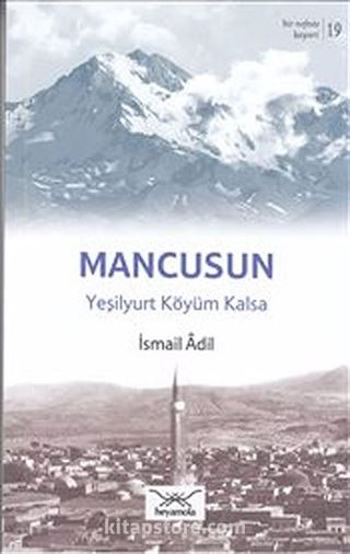 Mancusun - Yeşilyurt Köyüm Kalsa