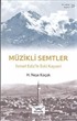Müzikli Semtler - İsmail Ediz'le Kayseri