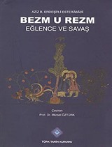 Bezm U Rezm Eğlence ve Savaş