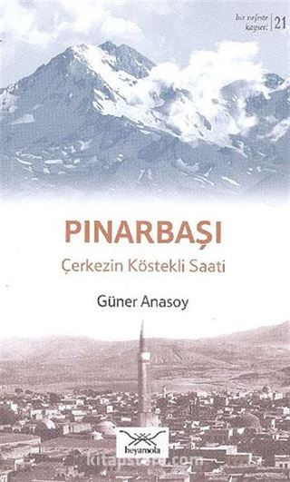 Pınarbaşı - Çerkezin Köstekli Saati