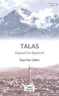 Talas - Kayseri'nin Başkenti