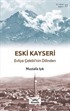 Eski Kayseri - Evliya Çelebi'nin Dilinden
