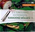TRT Arşiv Serisi 262 / 50.Yıl İl İl Türkülerimiz Enstrümantal Karadeniz Bölgesi -1