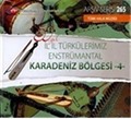 TRT Arşiv Serisi 265 / 50.Yıl İl İl Türkülerimiz Enstrümantal Karadeniz Bölgesi -4