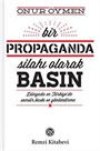 Bir Propaganda Silahı Olarak Basın