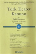 Türk Ticaret Kanunu ve İlgili Mevzuat / İçtihatlı, Notlu