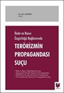 İfade ve Basın Özgürlüğü Bağlamında Terörizmin Propagandası Suçu