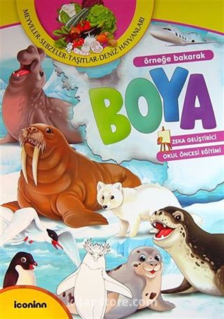 Meyveler-Sebzeler-Taşıtlar-Deniz Hayvanları Örneğe Bakarak Boya (Zeka Geliştirici-Okul Öncesi Eğitimi)