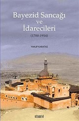 Bayezid Sancağı ve İdarecileri (1700-1914)